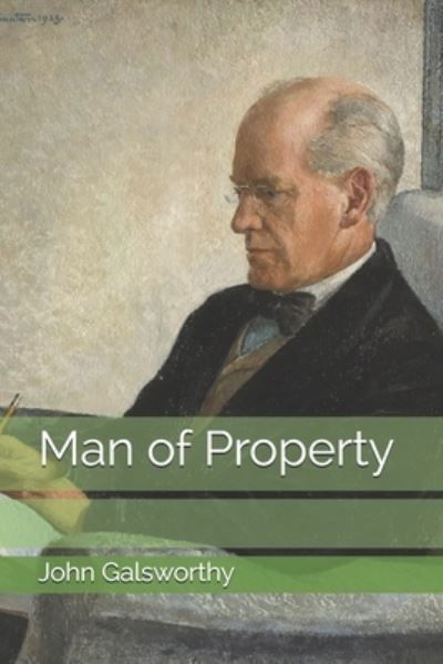 Cover for John Galsworthy · Man of Property (Paperback Book) (2021)