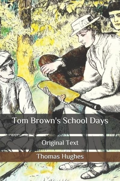 Tom Brown's School Days - Thomas Hughes - Books - Independently Published - 9798696092355 - October 10, 2020