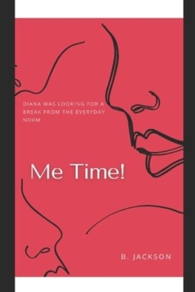 Cover for B Jackson · Me Time (Paperback Book) (2021)