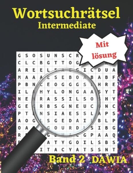 Wortsuchrätsel Mit lösung - Dawia Bouterha - Bøger - Independently Published - 9798717195355 - 5. marts 2021