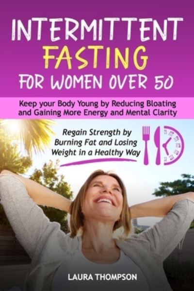 Cover for Laura Thompson · Intermittent Fasting for Women Over 50 (Paperback Book) (2021)