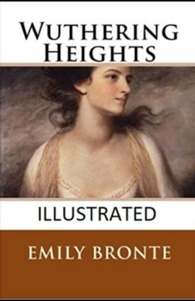 Cover for Emily Bronte · Wuthering Heights Illustrated (Paperback Book) (2021)