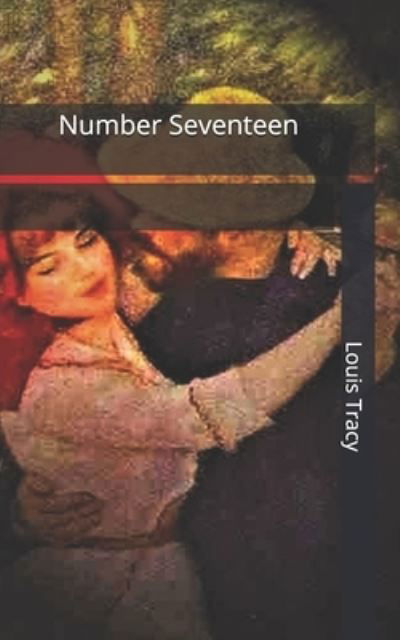 Cover for Louis Tracy · Number Seventeen (Paperback Book) (2021)