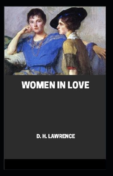 Cover for D H Lawrence · Women in Love Annotated (Paperback Bog) (2021)