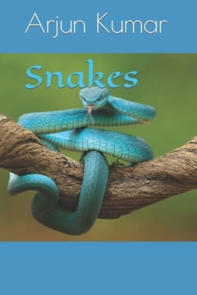 Cover for Arjun Kumar · Snakes (Paperback Book) (2022)