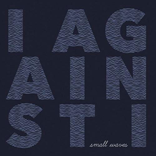 Small Waves - I Against I - Música - WHITE RUSSIAN RECORDS - 0041898015356 - 4 de outubro de 2018