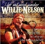 Cover for Willie Nelson · I Let My Mind Wander-best of (CD) (2010)