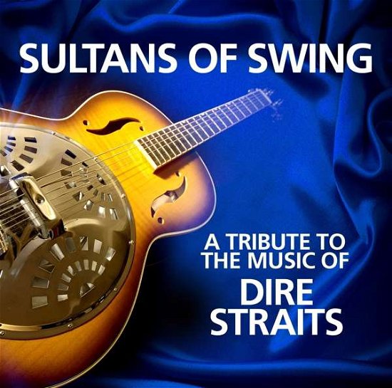 Cover for Sultans of Swing · A Tribute to Dire Straits (CD) (2019)
