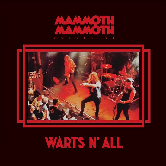 Cover for Mammoth Mammoth · Volume Vi: Warts N' All (LP) (2023)