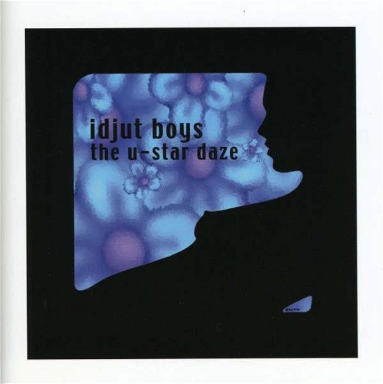 Cover for Idjut Boys · U-star Daze (CD) (2008)