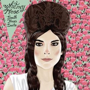 Cover for Whitney Rose · South Texas Suite (LP) (2017)