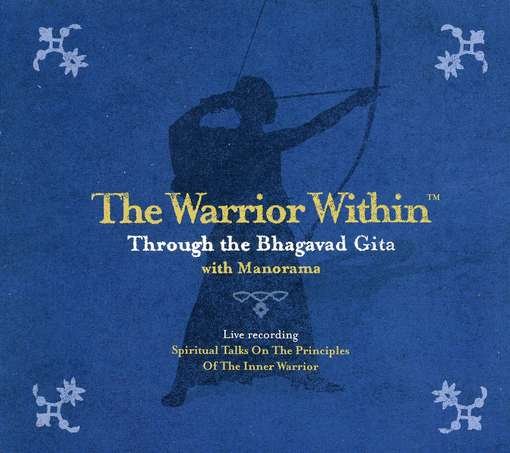 Cover for Manorama · Warrior Within Through the Bhagavad Gita (CD) (2010)