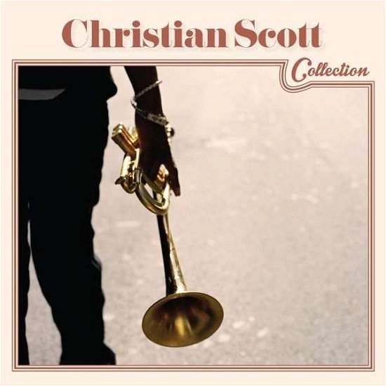 Cover for Christian Scott · Christian Scott Collection (CD) (2014)