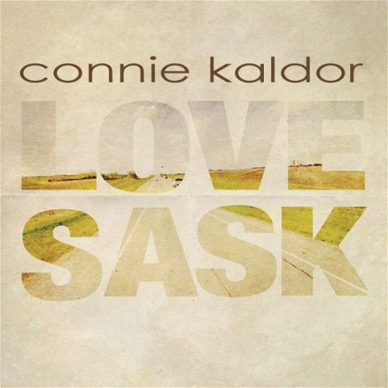 Love Sask - Connie Kaldor - Musik - COYOTE - 0889211023356 - 9. december 2014
