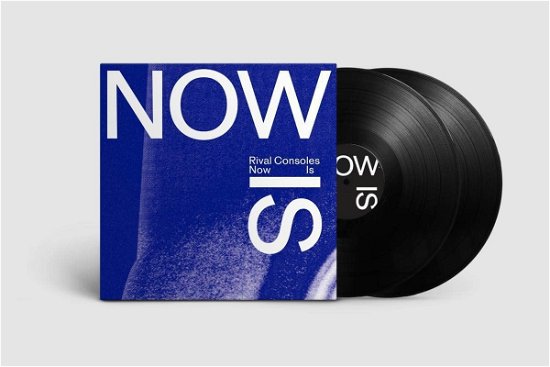 Cover for Rival Consoles · Now Is (LP) (2022)