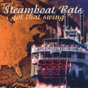 Cover for The Steamboat Rats · ...got That Swing (CD) (1999)