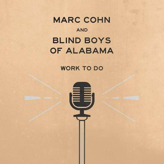 Work to Do - Marc Cohn & Blind Boys of Alabama - Musik - ADULT CONTEMPORARY - 4050538526356 - 27. september 2019