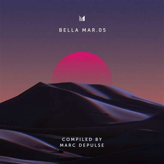 Bella Mar 05 (Compiled by Marc Depulse) - V/A - Musik - EINMUSIKA RECORDINGS - 4251243812356 - 17. august 2018