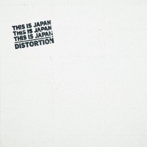 Cover for This is Japan · Distortion (CD) [Japan Import edition] (2016)