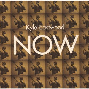 Now - Kyle Eastwood - Music - ULTRAVYBE - 4526180596356 - March 25, 2022