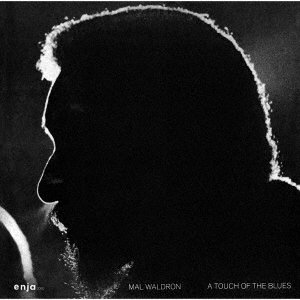 Cover for Mal Waldron · A Touch Of The Blues (CD) [Japan Import edition] (2022)