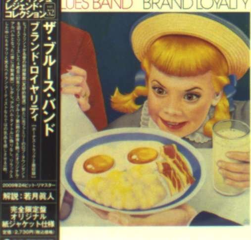 Cover for The Blues Band · Brand Loyalty (CD) [Japan Import edition] (2009)