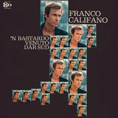 Cover for Franco Califano · 'n Bastardo Venuto Dar Sud (LP) [Remastered edition] (2022)