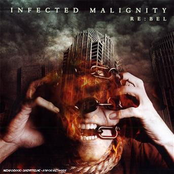 Re:Bel - Infected Malignity - Muzyka - ANTICULTURE - 5060083600356 - 2 sierpnia 2021