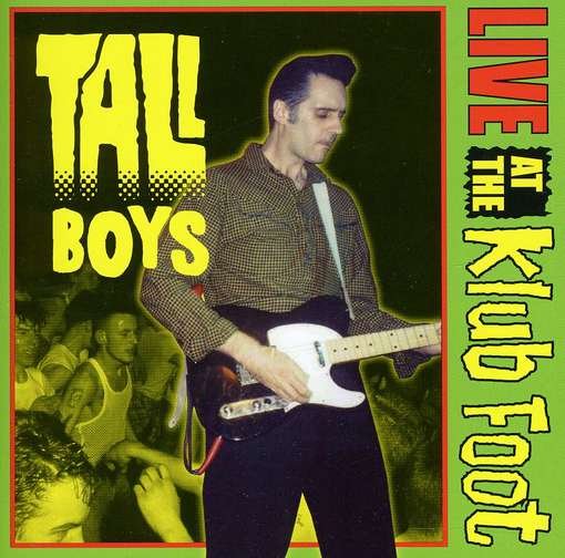 Live at the Klub Foot - Tall Boys - Musikk - CODE 7 - TROPHY RECORDS - 5060195512356 - 6. september 2011