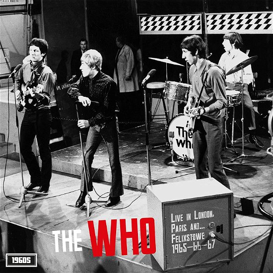 Live in London, Paris and Felixstowe 1965-66-67 - The Who - Musikk - ROCK/POP - 5060331752356 - 10. september 2021