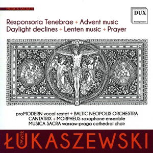 Musica Sacra 5 - Lukaszewski / Baltic Neopolis Orch - Muzyka - DUX - 5902547011356 - 13 stycznia 2015