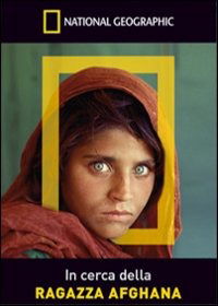 In Cerca Della Ragazza Afghana - National Geographic - Movies - CINEHOLLYWOOD - 8009044740356 - January 23, 2013