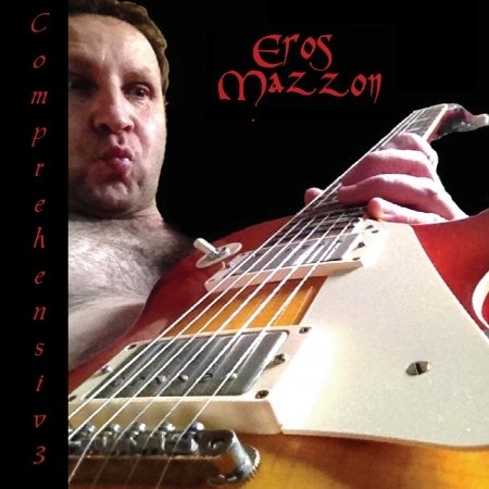 Cover for Eros Mazzon · Comprehensiv3 (CD) (2016)