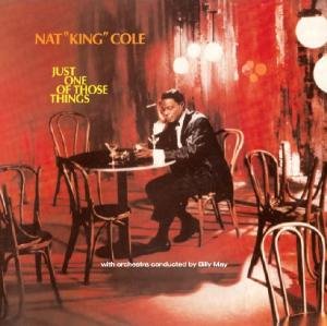 Cover for Nat 'king' Cole · Just One of Those Things (CD) [Bonus Tracks edition] (2009)