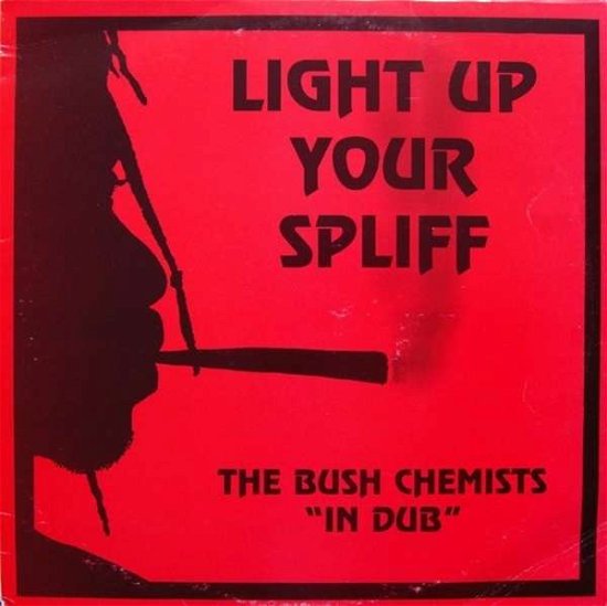 Cover for Bush Chemists · Light Up Your Spiff (LP) (2018)