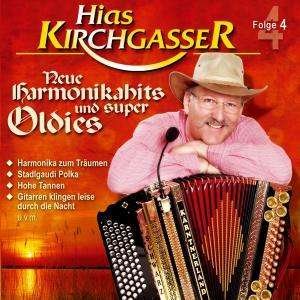 Neue Harmonikahits Und Super Oldies - Hias Kirchgasser - Musikk - TYROLIS - 9003549525356 - 18. juni 2009