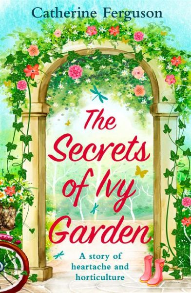 Cover for Catherine Ferguson · The Secrets of Ivy Garden (Paperback Book) [Digital original ePub edition] (2018)