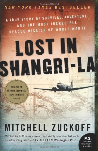Cover for Mitchell Zuckoff · Lost in Shangri-La: A True Story of Survival, Adventure, and the Most Incredible Rescue Mission of World War II (Taschenbuch) [Reprint edition] (2012)