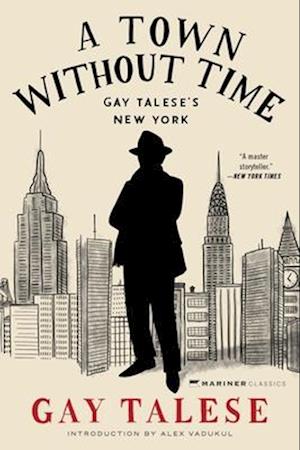 Cover for Gay Talese · A Town Without Time: Gay Talese's New York (Paperback Book) (2026)