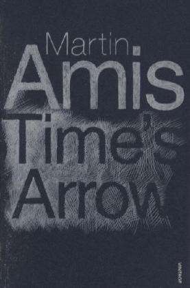 Time's Arrow: SHORTLISTED FOR THE BOOKER PRIZE 1991 - Martin Amis - Bøger - Vintage Publishing - 9780099455356 - 13. august 2003