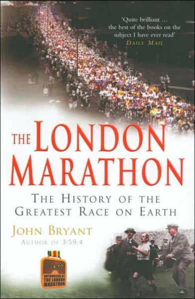 Cover for John Bryant · The London Marathon (Paperback Book) (2006)