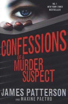 Cover for James Patterson · Confessions of a Murder Suspect: (Confessions 1) - Confessions (Paperback Book) (2013)