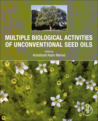 Cover for Abdalbasit Adam Mariod · Multiple Biological Activities of Unconventional Seed Oils (Paperback Book) (2022)