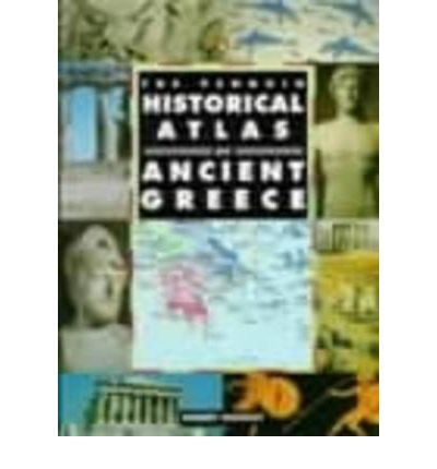 Cover for Robert Morkot · The Penguin Historical Atlas of Ancient Greece (Paperback Book) (1996)