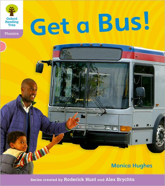 Oxford Reading Tree: Level 1+: Floppy's Phonics Non-Fiction: Get a Bus - Oxford Reading Tree - Monica Hughes - Libros - Oxford University Press - 9780198484356 - 6 de enero de 2011