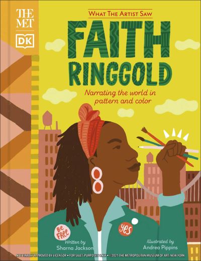 Cover for Sharna Jackson · The Met Faith Ringgold: Narrating the World in Pattern and Colour - What The Artist Saw (Gebundenes Buch) (2021)