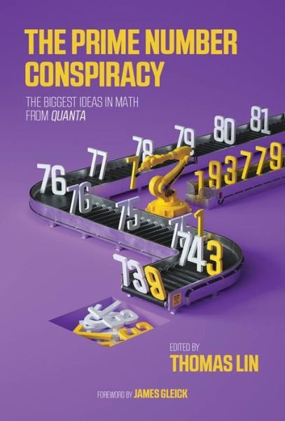 Cover for Lin · The Prime Number Conspiracy: A Collection of the Best Quanta Math Stories - The Prime Number Conspiracy (Paperback Bog) (2018)