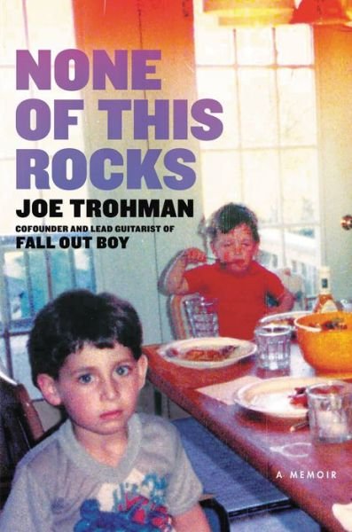 Cover for Joe Trohman · None Of This Rocks: A Memoir Hardcover (Bog) (2022)