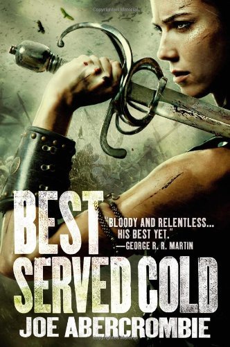 Cover for Joe Abercrombie · Best Served Cold (Paperback Bog) [Reprint edition] (2012)
