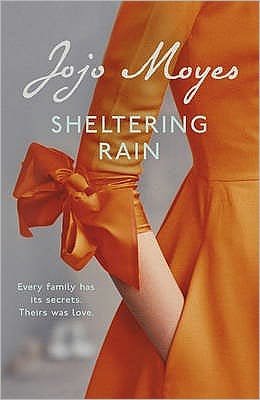 Cover for Jojo Moyes · Sheltering Rain: the captivating and emotional novel from the author of Me Before You (Pocketbok) (2003)